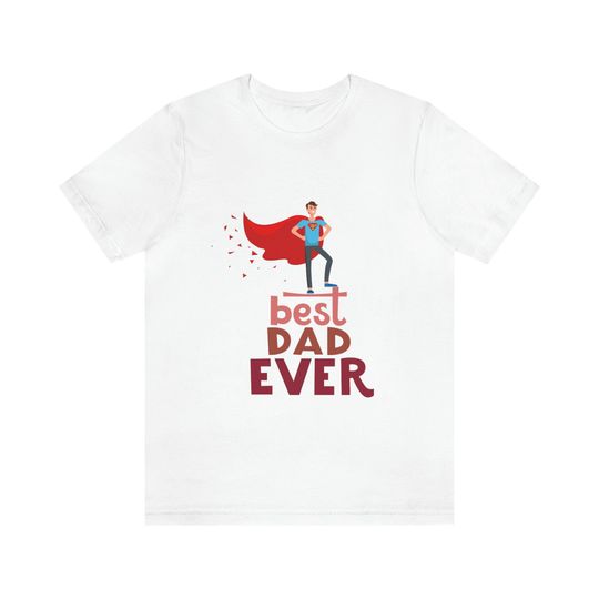 Discover Unisex Jersey Short Sleeve Tee Best Dad Ever T-Shirt