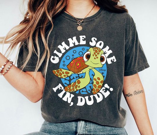 Gimme Some Fin, Dude! Shirt, Finding Dory Shirt, Squirt Turtle Shirt