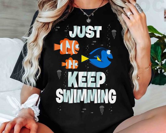 Finding Dory Funny Just Keep Swimming Graphic T-Shirt