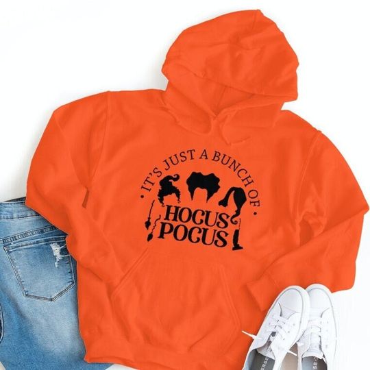 I'm Just A Bunch Of Hocus Pocus Hoodie, Sanderson Sisters Hoodie