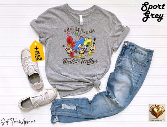 They Say We Are Birds Of A Feather Shirt, Disney Shirt, The Three Caballeros