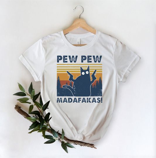 Pew Pew Shirt, Pew Pew Madafakas T-Shirt, Sunset Shirt, Vintage Shirt, Cat Lover Gift, Funny Cat Shirt, Summer Shirt
