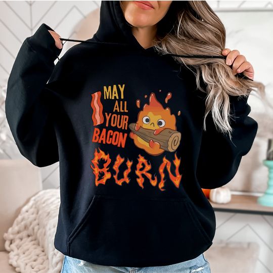 Calcifer 'May All Your Bacon Burn' Unisex Hoodie