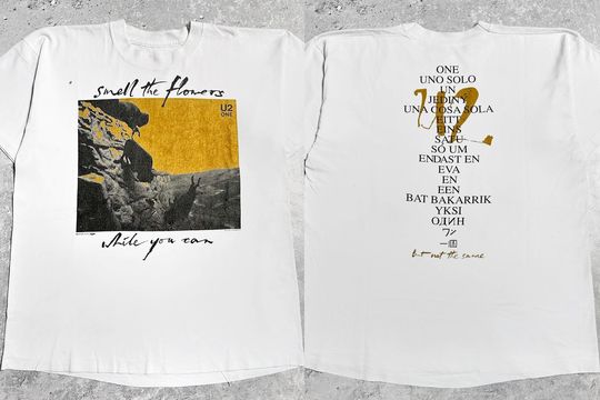 U2 One Smell The Flowers While You Can T-Shirt