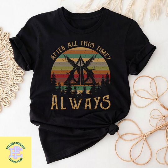 Deathly Hallows After All This Time Always T-Shirt, Deathly Hallows Vintage Shirt