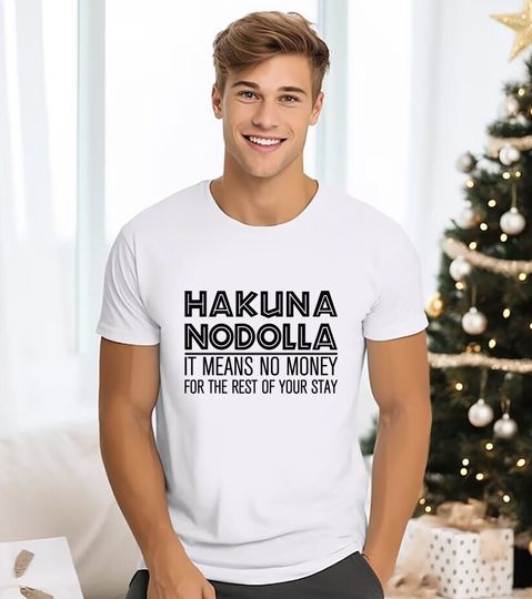 Hakuna Nodolla Shirt, Lion King Shirt, Animal Kingdom T-Shirt, Dad Disney Shirt, Disney Mom Shirt, It Means No Money Tee