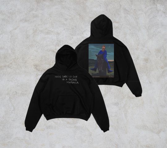 nadie sabe que va a pasar maana hoodie | Bad Bunny