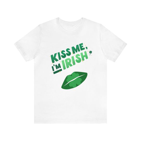 st patricks day, custom shirt, kiss me, I'm Irish, four leaf clover