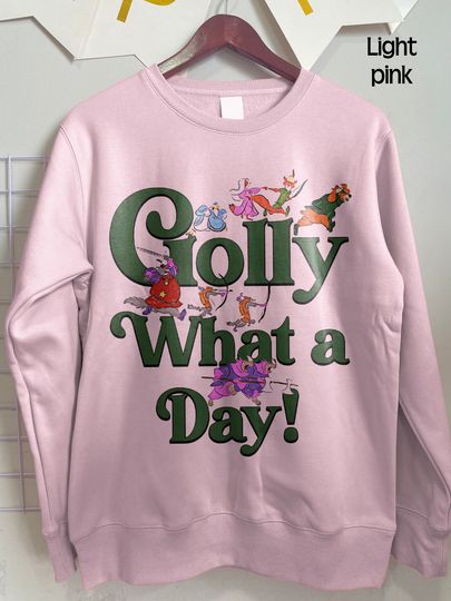 Robin Hood Sweatshirt, Golly What A Day Sweatshirt