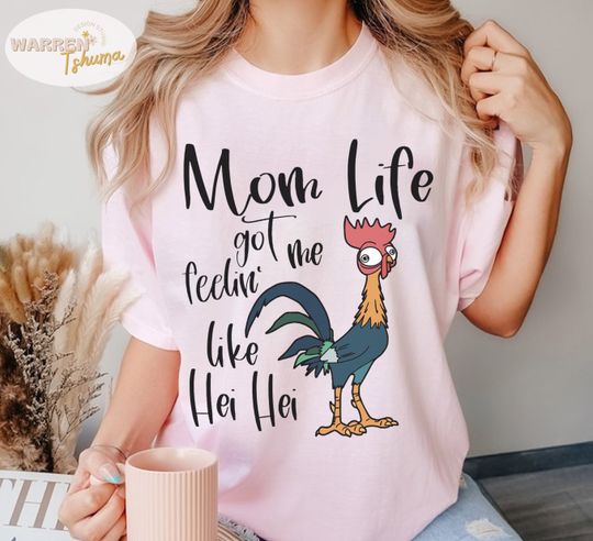 Mom Life got me feelin like Hei Hei Shirt, Disney Moana Hei Hei Rooster Shirt, Disney Vacation Shirt