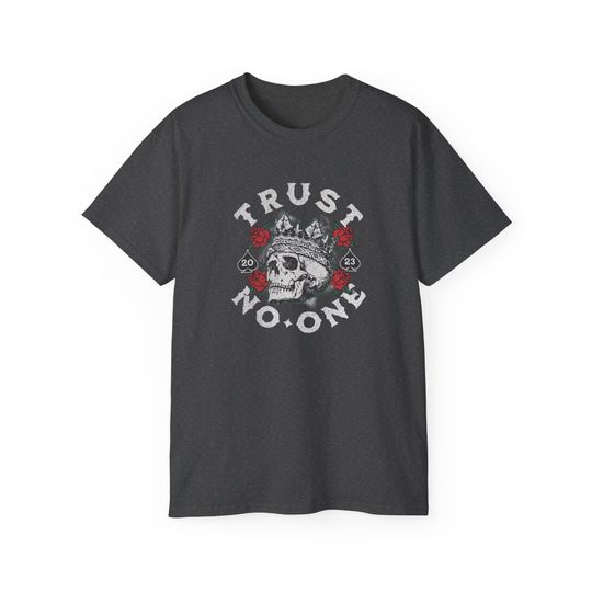 Trust No One Skull and Roses Shirt