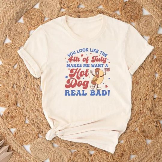 4th Of July, Makes Me Want A Hot Dog Real Bad