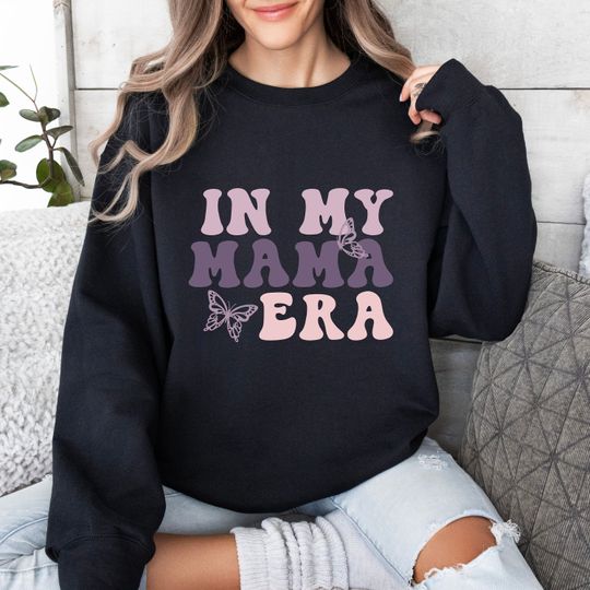 In My Mom Era Sweatshirt, Mama Sweatshirt, Mom Sweatshirt