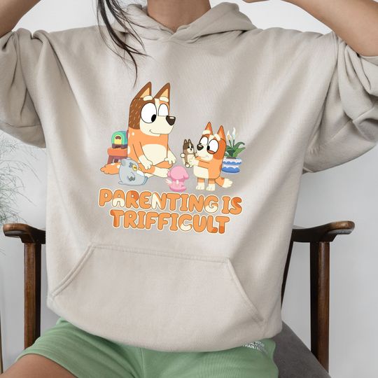 BlueyDad Parenting Is Trifficult Hoodie, BlueyDad Mothers Day Hoodie