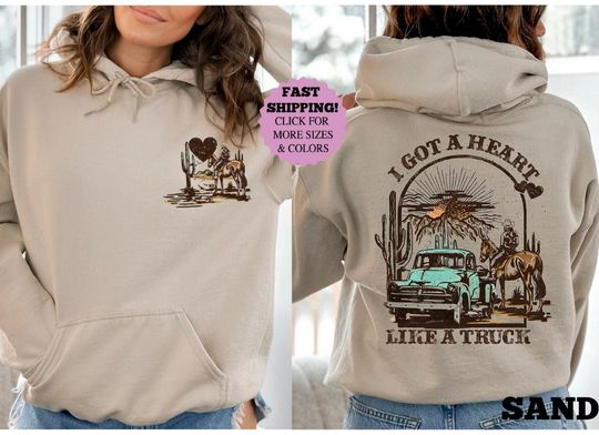 I Got A Heart Like A Truck Two Sided , Country Cowboys shirt, Cowboy Shirt, Rodeo Shirt, Western Sunset Hoodie, Western Desert Tee