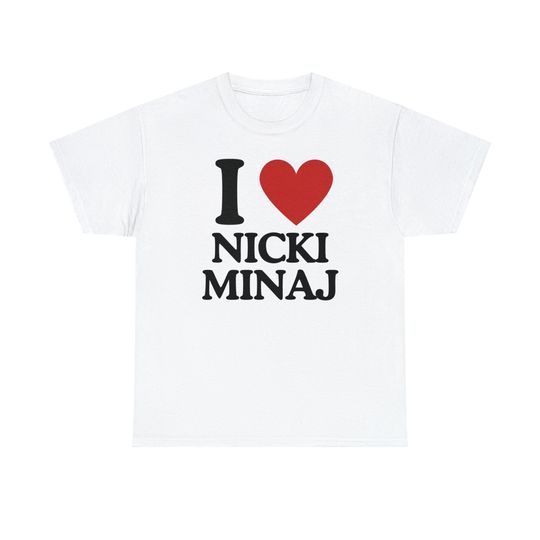 I Love Nicki Minaj - Tee