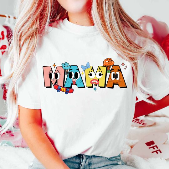 The Amazing World of Gummball Mama Shirt, Mama Shirt, Best Mom Ever Shirt, Gift for Mom