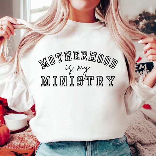 Motherhood Is My Ministry Crewneck Sweatshirt, Christian Sweatshirt, Mother's Day Gift, Gift For Mom