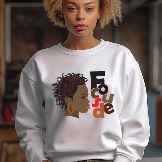Focused Black Girl Melanin Sweatshirt, African American Art Sweater, Black Girl Magic Womens Crewneck, Black Girl Hoodie, Black Women Hoodie
