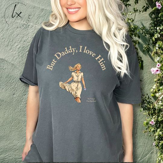But Daddy I Love Him, TTPD Tee , taylor version Gift, Tpd, Alls Fair in Love Tshirt