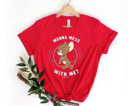 Don't Mess With Me Shirt, Don't Mess With Jerry Shirt, Tom and Jerry Shirt, Old Cartoon Shirt, Vintage Cartoon, Old but Gold, Sarcastic Gift