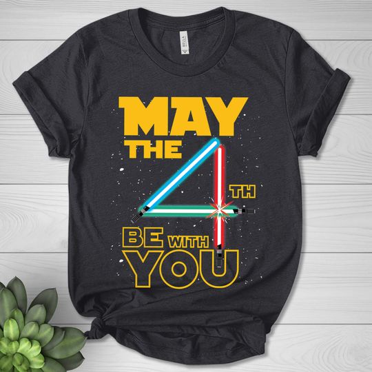 May the Fourth Be With You Shirt, May the 4th Shirt, Disney Star War Shirt, Star Wars Day, Galaxys Edge Shirt, Disney Group Shirt  BYB154