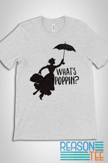 Mary Poppins What's Poppin' Disney Shirt, Disney Shirt