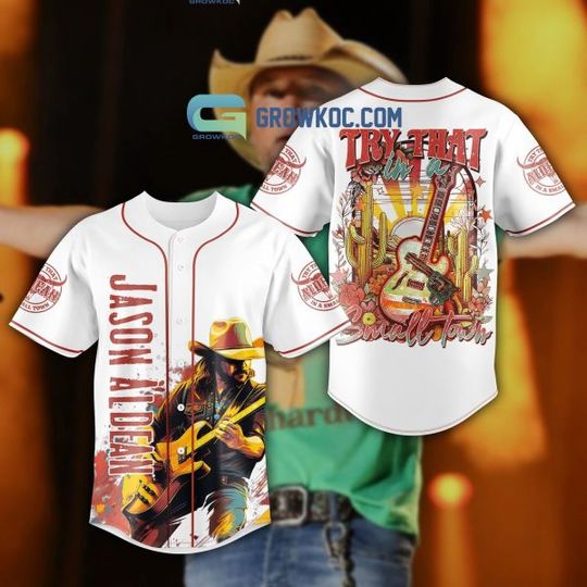 Personalized Jason Aldean Try That In A Small Town Baseball Jersey