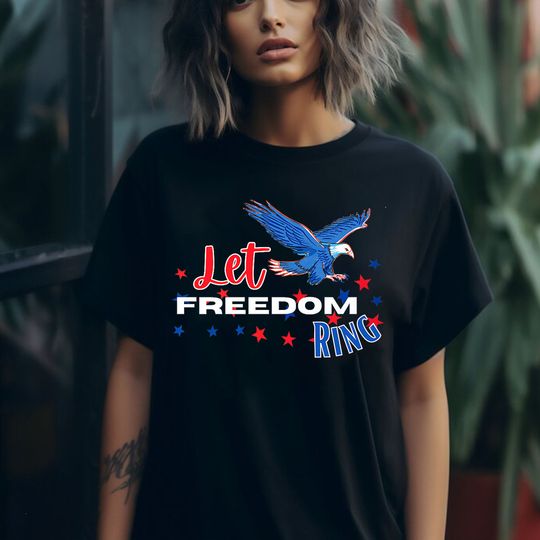 Happy 4th Of July Shirt, Let Freedom Ring - Bald Eagle Patriotic Independence Day T-Shirt