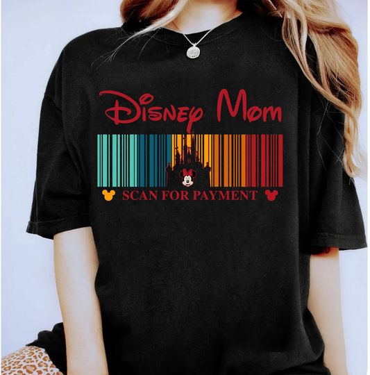 Disney Mom Scan For Payment Minnie Mouse Shirt, Disney Best Mom Ever Tee