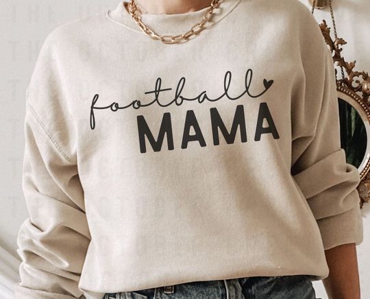 Football Mama Sweatshirt, Mom Life Sweatshirt, Gift For Mom