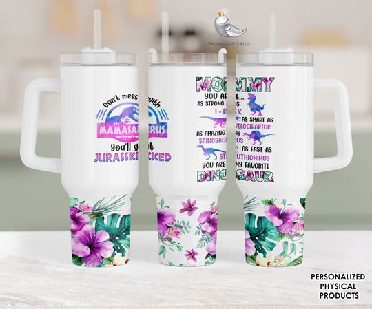 Mamasaurus Tumbler Gift Jurasskicked Tumbler Gift Dinosaur Mom Tumbler Mamasaurus 40oz Tumbler with Handle