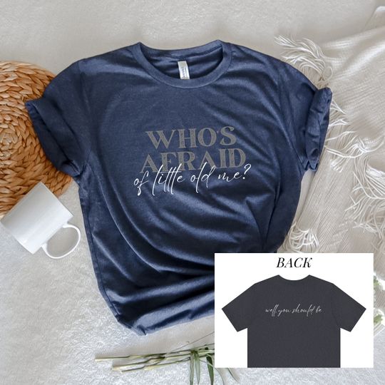 Who's Afraid of Little Old Me, Well You Should Be