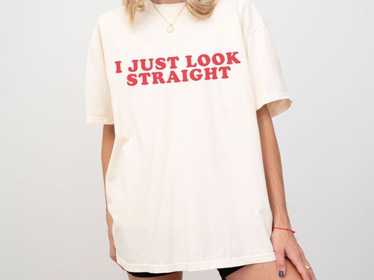 I Just Look Straight Shirt, LGBTQ Gift, Funny Gay Shirt, Pride Month Shirt