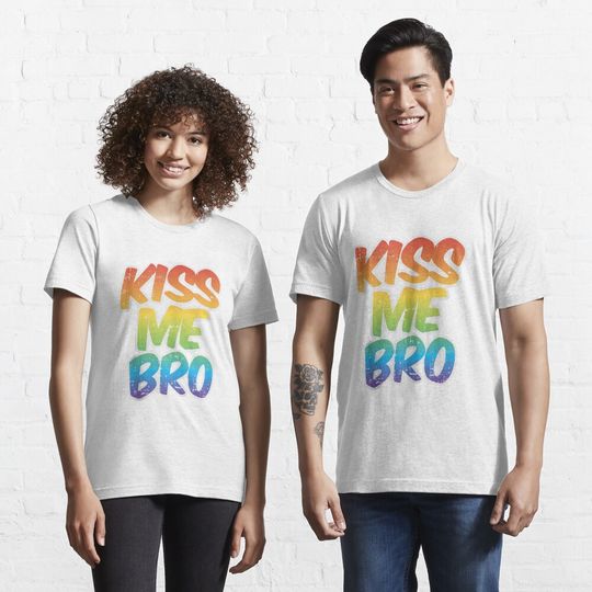 Kiss Me Bro Funny LGBT-Q Rainbow Gay Pride Equality Men Gift T-Shirt