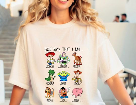 Toy Story Shirt, God Says That I am Shirt, Disney Trip Shirt, Disney Characters Shirt