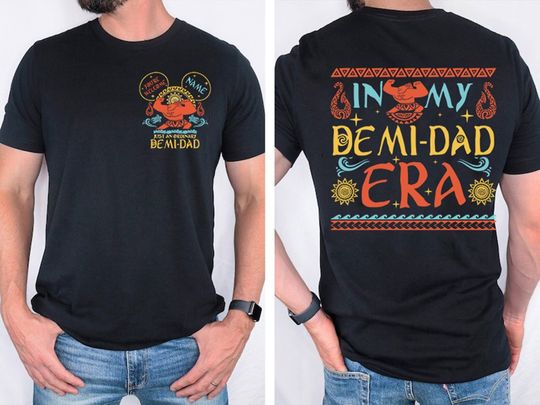 Two-sided Just An Ordinary Demi Dad Moana Dad Maui Shirt