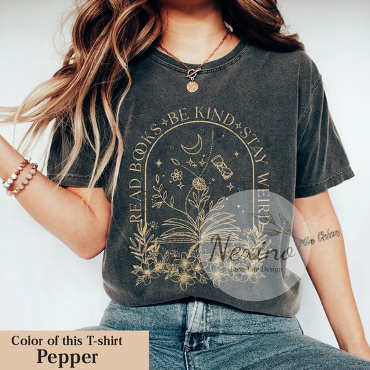 Read Books Be Kind Stay Weird Shirt, Book Lover T-shirt, Bookish T-shirt