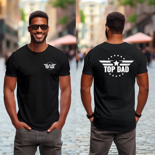 Top Dad Shirt, Father's Day Gift, Gift for dad, Best dad
