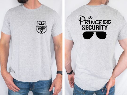 Princess Security Shirt, Boyfriend Security T-Shirt, Disneyland Family Trip Shirt
