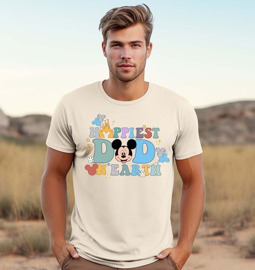 Happiest Dad On Earth Shirt, Disney Daddy Shirt, Father Disney Vacation Shirt