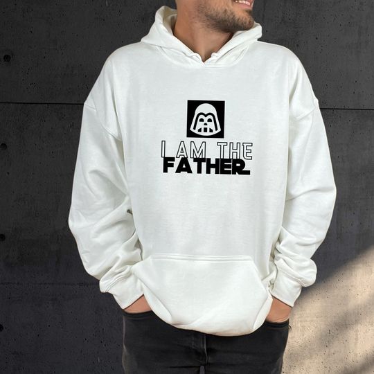 I Am The Father Hoodie, Fathers Day Hoodie, Dad Life Hoodie, Cool Papa Hoodie, Best Dad Ever