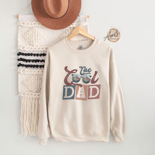 The Cool Dad Sweatshirt or Hoodie, Gift For Dad, Dad Hoodie, Dad Birthday Gift