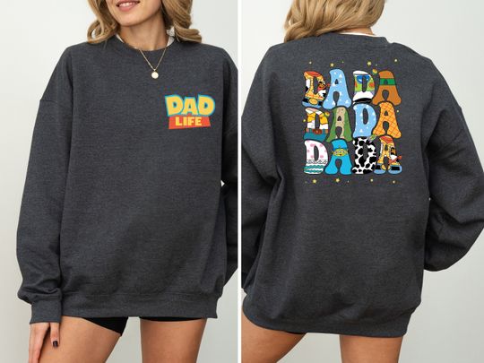 Two Sided Toy Story Dada Shirt, Father's Day Gift, Daddy Birthday Sweatshirt, Disneyland Vacation Tee