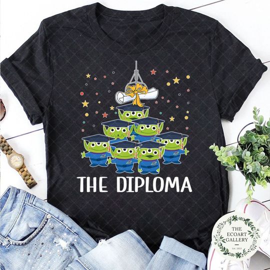 The Diploma Toy Story Aliens Graduate Shirt, Funny Disney Graduation 2024 Shirt