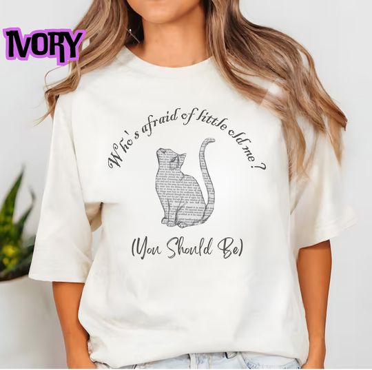 Who's Afraid Of Little Old Me Cat Tortured Poets Departmen Unisex T-Shirt
