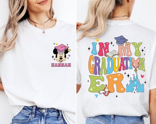 In My Graduation Era Shirt, Disney Graduation Shirt, Graduate Era Double Sided Shirt