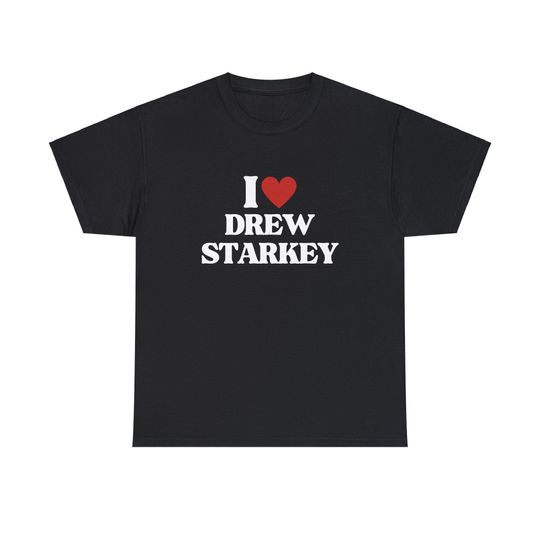 I Love Drew Starkey Unisex Heavy Cotton Tee OBX the other zoey