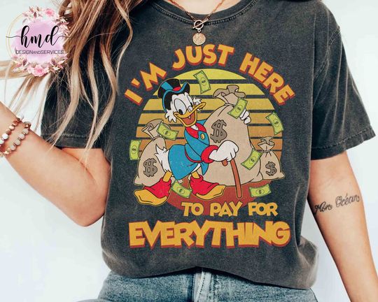 Retro I'm Just Here to Pay for Everything T-shirt, Disney DuckTales Scrooge McDuck Father's Day Tee