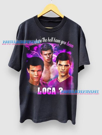 Vintage Bella where the hell have you been loca Shirt, Vintage Bella Loca shirt